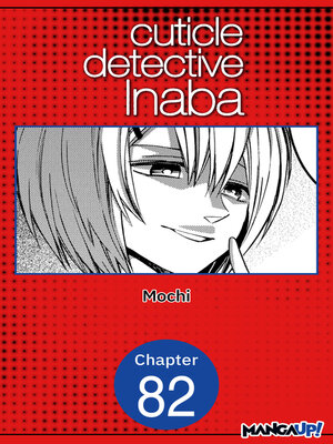 cover image of Cuticle Detective Inaba #082